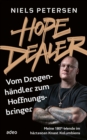 Hope Dealer - Vom Drogenhandler zum Hoffnungsbringer : Meine 180(deg)-Wende im hartesten Knast Kolumbiens - eBook