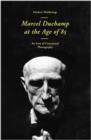 Marcel Duchamp at the Age of 85 : An Icon of Conceptual Photography - Book