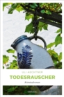 Todesrauscher : Kriminalroman - eBook