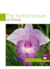 The Herbal Power of Orchids - eBook