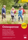 Osteoporose : Besser verstehen,  Fruhzeitig vorbeugen, Richtig diagnostizieren,  Erfolgreich behandeln,  Sonderformen beachten - eBook
