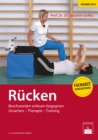 Rucken : Beschwerden wirksam begegnen: Ursachen - Therapie - Training - eBook