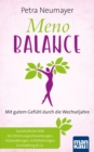 Meno-Balance. Mit gutem Gefuhl durch die Wechseljahre : Ganzheitliche Hilfe bei Stimmungsschwankungen, Hitzewallungen, Schlafstorungen, Erschopfung & Co. - eBook
