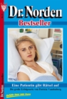 Dr. Norden Bestseller 73 - Arztroman : Eine Patientin gibt Ratsel auf - eBook