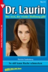 Dr. Laurin 11 - Arztroman : So su kann Rache schmecken - eBook