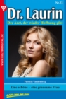 Dr. Laurin 23 - Arztroman : Eine schone - eine grausame Frau - eBook