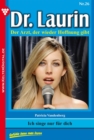 Dr. Laurin 26 - Arztroman : Ich singe nur fur dich - eBook