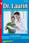 Dr. Laurin 36 - Arztroman : Rache war ihr Motiv - eBook