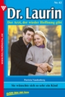 Dr. Laurin 42 - Arztroman : Sie wunschten sich so sehr ein Kind - eBook