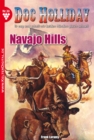 Doc Holliday 30 - Western : Navajo Hills - eBook