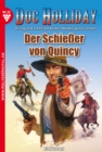 Doc Holliday 32 - Western : Der Schieer von Quincy - eBook