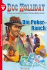 Doc Holliday 36 - Western : Die Poker-Ranch - eBook