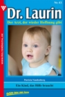 Dr. Laurin 43 - Arztroman : Ein Kind, das Hilfe braucht - eBook