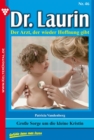 Dr. Laurin 46 - Arztroman : Groe Sorgen um die kleine Kristin - eBook