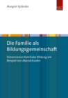 Die Familie als Bildungsgemeinschaft : Abendrituale in rekonstruktiver Analyse - eBook