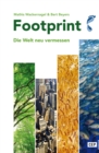 Footprint : Die Welt neu vermessen. Neuausgabe 2016 mit aktuellen Zahlen und Kommentaren, Grafiken und Tabellen - eBook