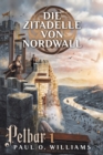Pelbar-Zyklus (1 von 7): Die Zitadelle von Nordwall - eBook