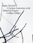 Bojan Arcevic: a Curious Contortion in the Method of Progress : L'ellipse De L'ellipse - Book