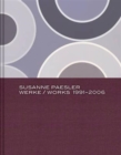 Susanne Paesler: Works 1991-2006 - Book