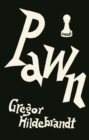 Gregor Hildebrandt: Pawn - Book