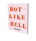Monica Bonvicini: Hot Like Hell : Cat. Kunsthalle Bielefeld - Book