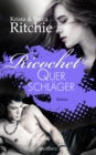 Ricochet - Querschlager : Addicted 1.5 - eBook