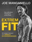 Extrem Fit : Das ultimative Training fur echte Kerle - eBook
