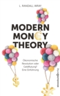 Modern Money Theory : Okonomische Revolution oder Geldflutung? Eine Einfuhrung - eBook