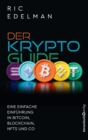 Der Krypto-Guide : Eine einfache Einfuhrung in Bitcoin, Blockchain, NFTs und Co. - eBook