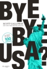 Bye-bye, USA? : Die Misere der USA in 100 Grafiken - eBook