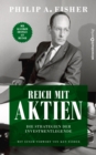 Reich mit Aktien - Die Strategien der Investmentlegende - eBook