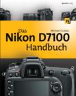 Das Nikon D7100 Handbuch - eBook
