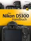 Das Nikon D5300 Handbuch - eBook