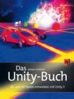 Das Unity-Buch : 2D- und 3D-Spiele entwickeln mit Unity 5 - eBook