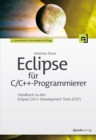 Eclipse fur C/C++-Programmierer : Handbuch zu den Eclipse C/C++ Development Tools (CDT) - eBook