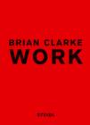 Brian Clarke: Work - Book