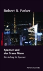Spenser und der Graue Mann : Ein Auftrag fur Spenser, Band 24 - eBook