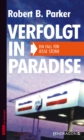 Verfolgt in Paradise : Ein Fall fur Jesse Stone, Band 8 - eBook