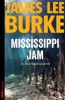 Mississippi Jam : Ein Dave-Robicheaux-Krimi, Band 7 - eBook
