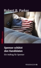 Spenser schutzt den Kandidaten : Ein Auftrag fur Spenser, Band 10 - eBook