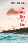 The Wild Side of Life : Erzahlung - eBook
