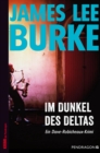 Im Dunkel des Deltas : Ein Dave-Robicheaux-Krimi, Band 8 - eBook