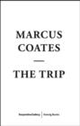 Marcus Coates : The Trip - Book