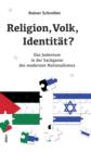 Religion, Volk, Identitat? : Das Judentum in der Sackgasse des modernen Nationalismus - eBook
