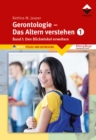 Gerontologie I - Das Altern verstehen : Band 1, Den Blickwinkel erweitern - eBook