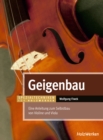 Geigenbau : Eine Anleitung zum Selbstbau von Violine und Viola - eBook