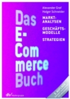 Das E-Commerce Buch : Marktanalysen - Geschaftsmodelle - Strategien - eBook