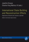 International State Building and Reconstruction Efforts : Experience Gained and Lessons Learned. A Publication of the Aspen Institute Germany - eBook
