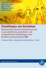 Einstellungen zum Sozialstaat : Reprasentative Querschnittsuntersuchungen zu grundsatzlichen gesundheits- und sozialpolitischen Einstellungen in der Bevolkerung Deutschlands 2005 - eBook