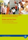Kinder und ihre Peers : Freundschaftsbeziehungen und schulische Bildungsbiographien - eBook